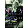 Storyteller: The Authorized Biography of Roald Dahl