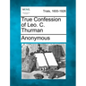 True Confession of Leo. C. Thurman