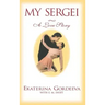 My Sergei: A Love Story