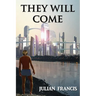 They Will Come