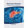 Pancreatic Diseases: Diagnosis and Treatment