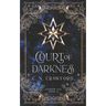 Court of Darkness: A Demons of Fire and Night Novel