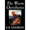 The Worm Ouroboros by E.R. Eddison, Fiction, Fantasy