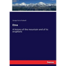 Etna: A history of the mountain and of its eruptions