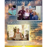 Chemo Saved My Life Yoga Saves My LIVING: Healing the Mind & Body Through Injury and/or Chronic Disease