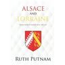 Alsace and Lorraine: From Caesar to Kaiser, 58 B.C.-1871 A.D.