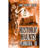 Historic Haunts Florida 2