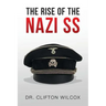 The Rise of the Nazi SS