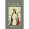 Aunt Jane's Nieces in The Red Cross