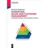 Marketing, Sales and Customer Management (Msc): An Integrated Overall B2B Management Approach