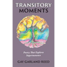Transitory Moments: Poetry That Explores Impermanence