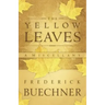 The Yellow Leaves: A Miscellany