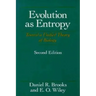 Evolution As Entropy: Toward a Unified Theory of Biology