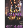 Bad Bitch Energy