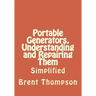 Portable Generators, Understanding and Repairing Them