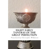 Eight Early Tantras of the Great Perfection: An Elixir of Ambrosia