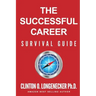The Successful Career Survival Guide