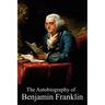 The Autobiography of Benjamin Franklin