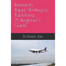 Research Paper Writing to Publishing A Beginners Guide: कैसे रिसर्च पेप&
