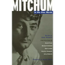 Mitchum: In His Own Words