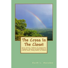 The Cross In The Closet: Jesus Christ's "Pathway of Compassion" Proclaims Liberation and Inclusiveness to LGBTQ Youth, Young Adults, & Families