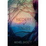 Hatchery of Tongues