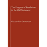 The Progress of Revelation in the Old Testament