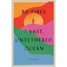 A Vast, Untethered Ocean