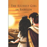The Richest Girl in Babylon