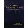 THOTH, The Holiest Of The Holies, "The Last Testament"
