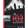 102 (Ceylon) Squadron: RAF Bomber Command Squadron Profiles