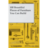 100 Beautiful Pieces of Furniture You Can Build