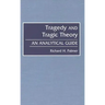 Tragedy and Tragic Theory: An Analytical Guide