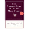 The Amazing Laws of Cosmic Mind Power