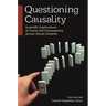 Questioning Causality: Scientific Explorations of Cause and Consequence Across Social Contexts