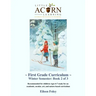 Little Acorn Learning First Grade Curriculum: Winter Semester