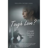Tough Love?: A Candid Diary of an Assiduous Girl
