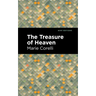 The Treasure of Heaven: A Romance of Riches