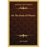 On the Study of Physics