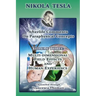 Nikola Tesla: Afterlife Comments on Paraphysical Concepts: Volume Three, Multi-dimensional Field Effects and Human Experience