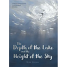 The Depth of the Lake and the Height of the Sky