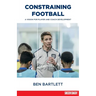 Constraining Football: A vision for player development