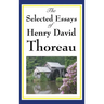 The Selected Essays of Henry David Thoreau
