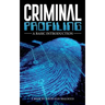 Criminal Profiling: An Introduction