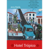 Hotel Trópico: Brazil and the Challenge of African Decolonization, 1950-1980
