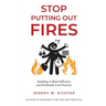 Stop Putting Out Fires: Building a More Efficient and Profitable Law Practice