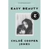 Easy Beauty: A Memoir