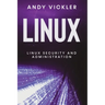 Linux: Linux Security and Administration