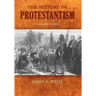 The History of Protestantism: Volume Three