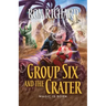 Group Six and the Crater: Magic is Born
